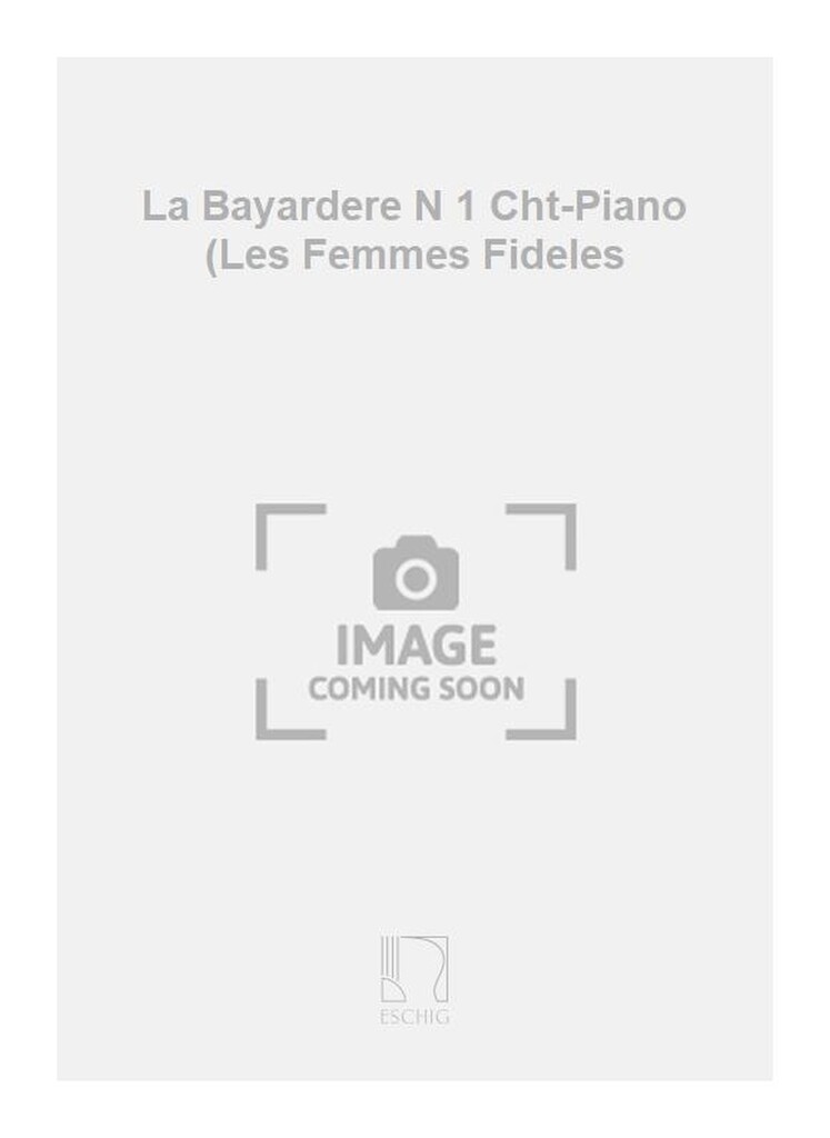 La Bayardere N 1 Cht-Piano (Les Femmes Fideles
